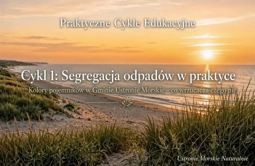Segregacja odpadów w Ustroniu Morskim: praktyczny przewodnik po kolorach pojemników