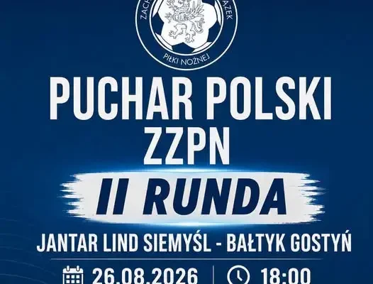 Pucharowe starcie: Jantar Siemyśl zmierzy się z Bałtykiem Gostyń