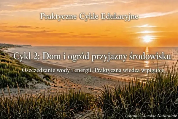 Jak oszczędzać wodę i energię w gminie Ustronie Morskie? Praktyczny poradnik