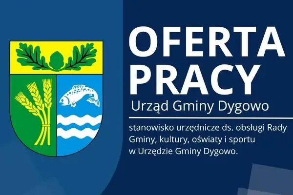 Dygowo szuka urzędnika ds. obsługi Rady Gminy, kultury, oświaty i sportu