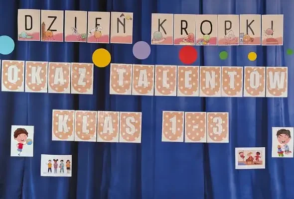 Dzień Kropki w SP4 Kołobrzeg: uczniowie klas 1-3 zaprezentowali swoje talenty