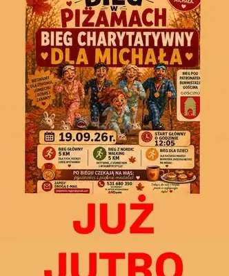 Bieg w Piżamach w Gościnie – już w sobotę biegniemy dla Michała