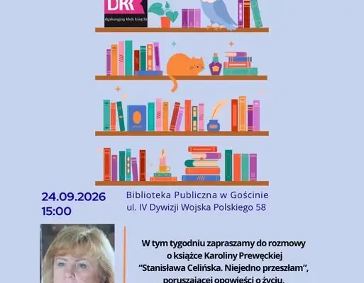 Biblioteka w Gościnie zaprasza na spotkanie o książce „Stanisława Celińska. Niejedno przeszłam”