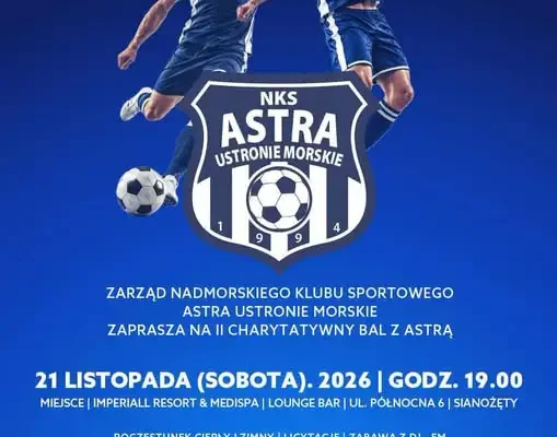 II Charytatywny Bal z Astrą w Ustroniu Morskim – 21 listopada 2026